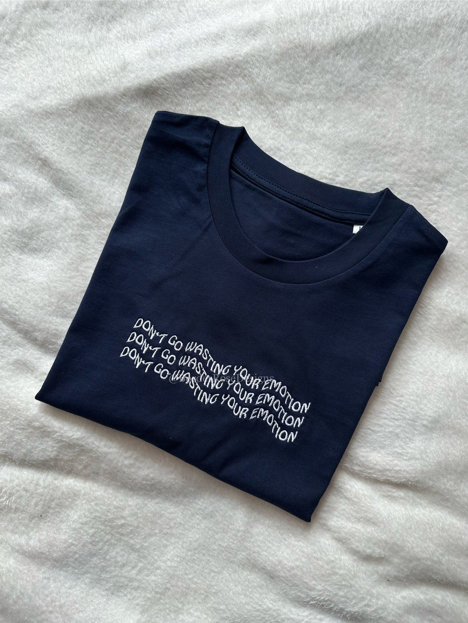 Don't Go Wasting Your Emotion Mamma Mia Unisex Embroidered T Shirt
