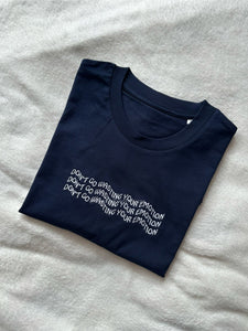 Don't Go Wasting Your Emotion Mamma Mia Unisex Embroidered T Shirt
