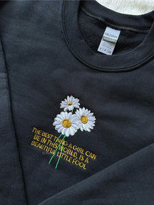 Beautiful Fool Daisy The Great Gatsby Unisex Embroidered Sweatshirt