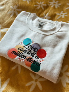 Love Can Tell A Million Stories Falsettos Unisex Embroidered Sweatshirt