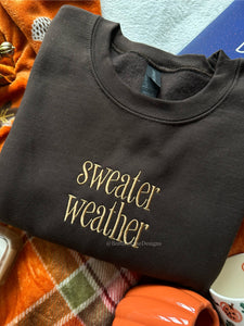Sweater Weather Unisex Embroidered Sweatshirt