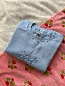 Why So Sexy? Sabrina Carpenter Inspired Unisex Embroidered Sweatshirt (Copy)