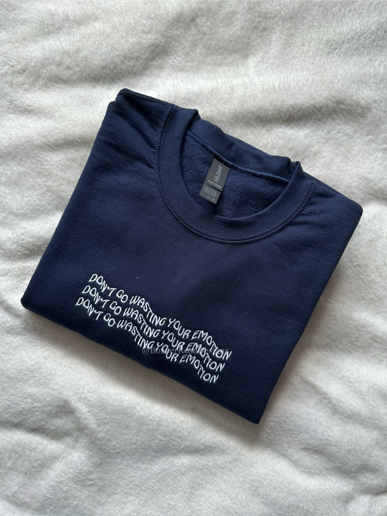 Don't Go Wasting Your Emotion Mamma Mia Unisex Embroidered Sweatshirt