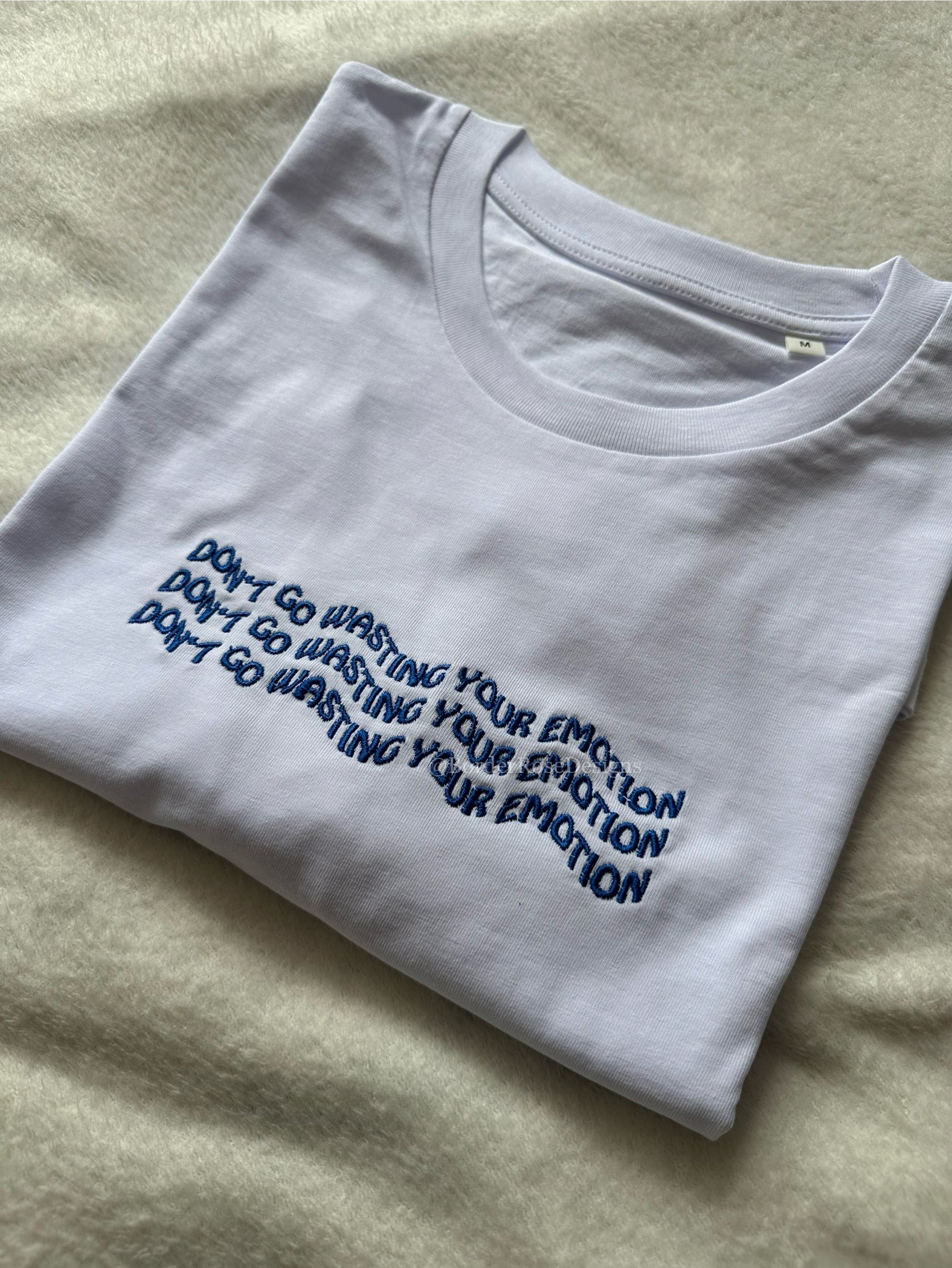 Don't Go Wasting Your Emotion Mamma Mia Unisex Embroidered T Shirt