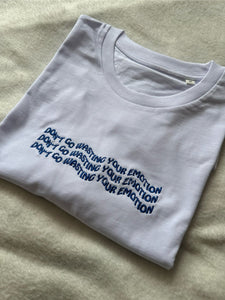 Don't Go Wasting Your Emotion Mamma Mia Unisex Embroidered T Shirt