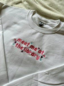 Meet Me At The Library Unisex Embroidered Sweatshirt
