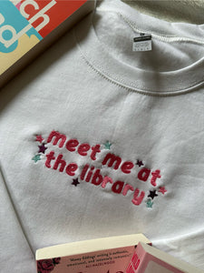 Meet Me At The Library Unisex Embroidered Sweatshirt