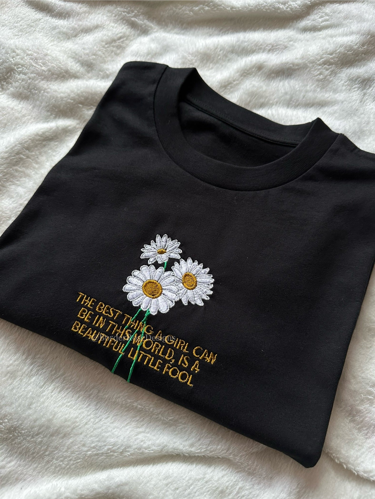 Beautiful Fool Daisy The Great Gatsby Unisex Embroidered T Shirt
