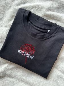 Wait For Me Hadestown Unisex Embroidered T Shirt