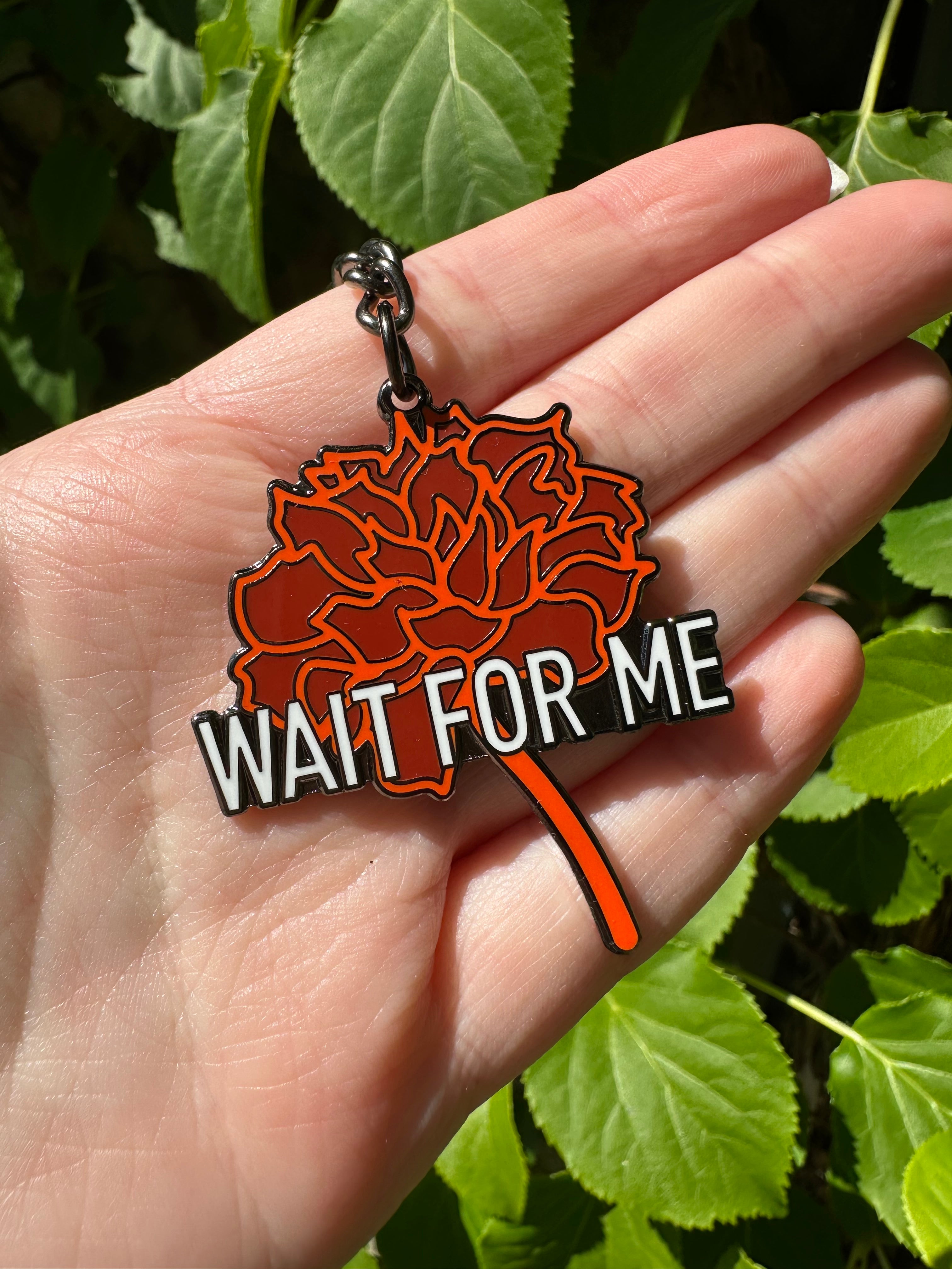 Wait For Me Hadestown Enamel Keychain