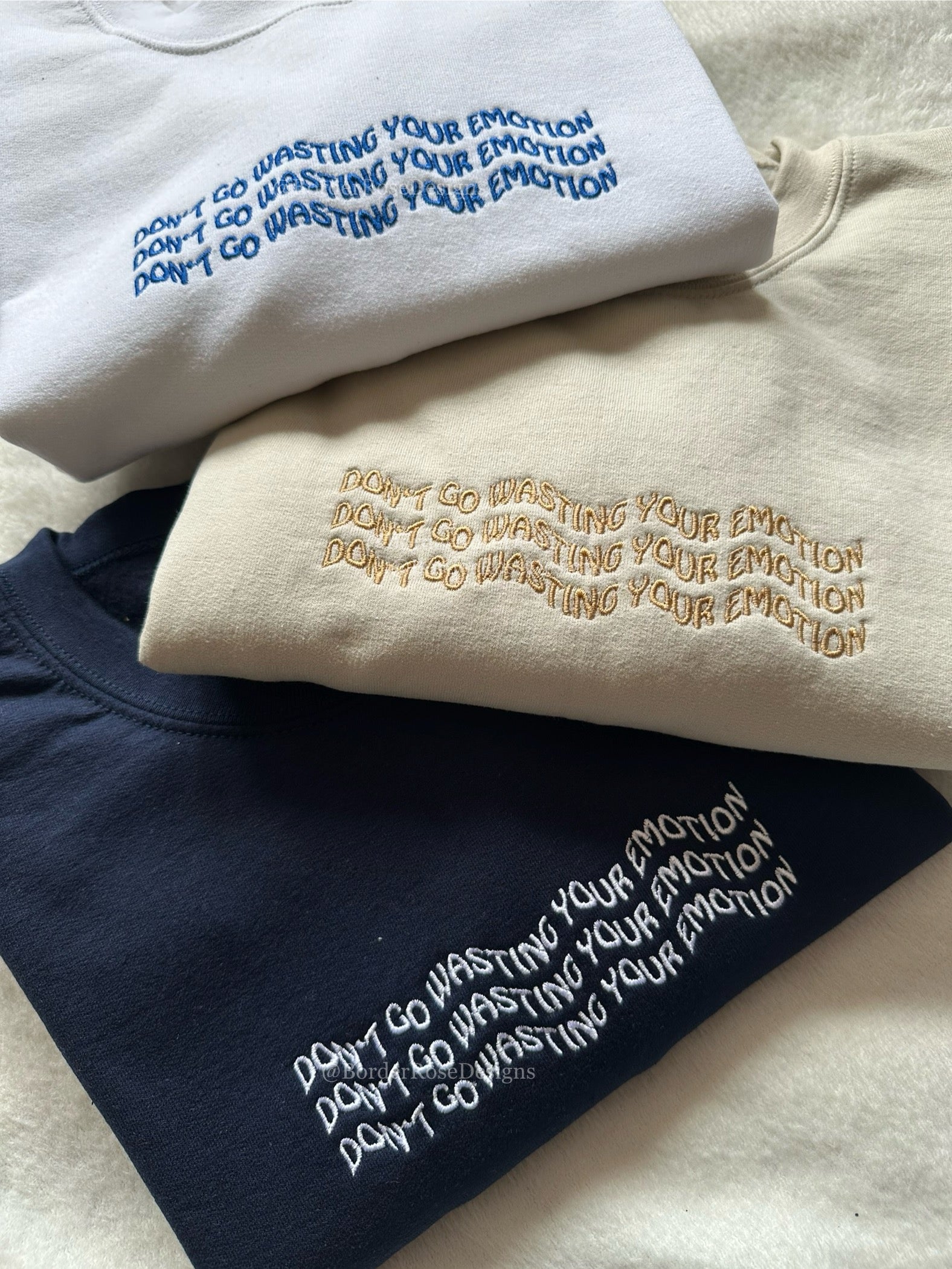 Don't Go Wasting Your Emotion Mamma Mia Unisex Embroidered Sweatshirt