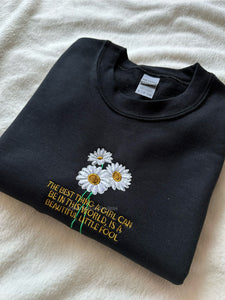Beautiful Fool Daisy The Great Gatsby Unisex Embroidered Sweatshirt