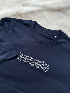 Don't Go Wasting Your Emotion Mamma Mia Unisex Embroidered T Shirt