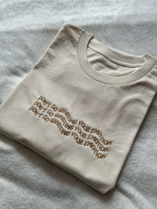 Don't Go Wasting Your Emotion Mamma Mia Unisex Embroidered T Shirt