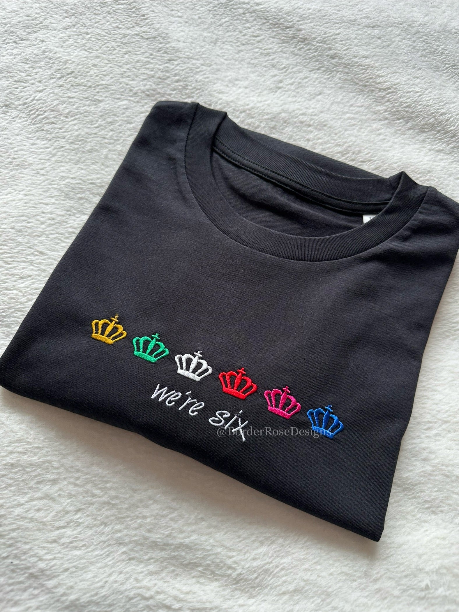 We're Six SIX Unisex Embroidered T Shirt