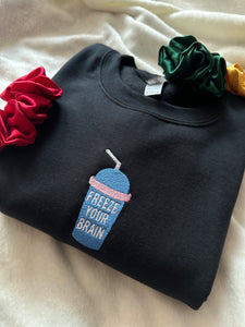 Freeze Your Brain Heathers Unisex Sweatshirt
